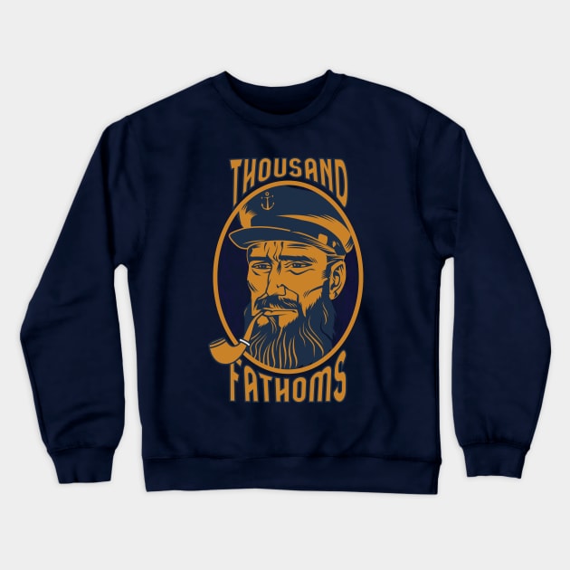 Thousand Fathoms Sailor Pipe Crewneck Sweatshirt by fatbastardshirts